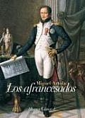Los Afrancesados / Frenchified