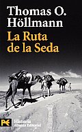 La Ruta De La Seda / the Silk Route
