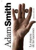 La Riqueza De Las Naciones / an Inquiry Into the Nature and Causes of the Wealth of Nations