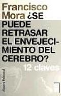 Se Puede Retrasar El Envejecimiento Del Cerebro? / Can Brain Aging Be Slowed Down?