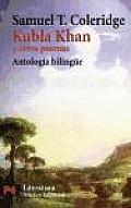 Kubla Khan Y Otros Poemas / Kubla Khan and Other Poems