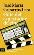 Guia Del Espectador De Cine / Film Spectator Guide
