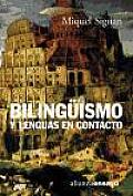 Textos de Escritor #177: Bilinguismo y Lenguas En Contacto