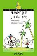El Mono Que Queria Leer
