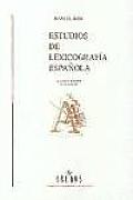 Estudios De Lexicografia Espanola / Studies of Spanish Lexicography