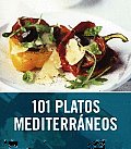 101 Platos Mediterraneos/ 101 Mediterranean Dishes