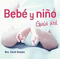 Bebe Y Nino/ Baby & Toddler Essentials
