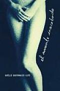 El Amante Inacabado / the Unfinished Lover