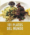 101 Platos Del Mundo / 101 Global Dishes
