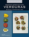 Recetas Basicas Con Verduras / Basic Recipes With Vegetables