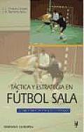 Tactica y Estrategia En Futbol Sala
