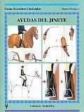 Ayudas Del Jinete/ the Rider's Aids