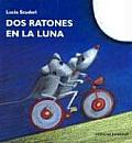 Dos Ratones en la Luna / Two Mice on the Moon