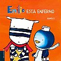 Emilio Esta Enfermo/ Emilio Is Sick