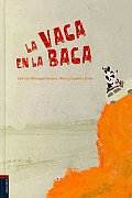 La Vaca En La Baca/ the Cow in La Baca