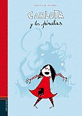 Carlota Y Los Piratas/ Carlota and the Pirates