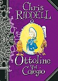 Ottoline Va Al Colegio/ Ottolina Goes To School