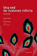 Una Sed De Ilusiones Infinita / a Thirst for Endless Illusions