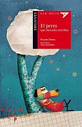 El Perro Que Buscaba Estrellas / the Dog Who Looked for Stars