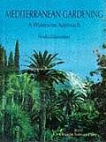Mediterranean Gardening: A Waterwise Approach