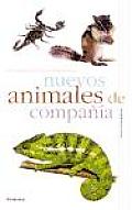 Nuevos Animales De Compania/ New Companion Animals