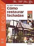 Como Restaurar Fachadas / How To Restore the Front Exterior