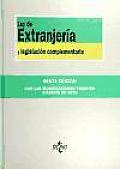 Ley De Extranjeria Y Legislacion Complementaria / Organic Law and Additional Legislation