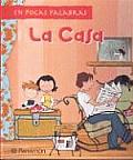 La Casa (En Pocas Palabras)