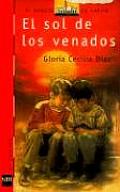 El Sol de Los Venados / The Sun of the Deer (Coleccion Barco de Vapor: Roja)