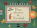 Hago Adornos De Navidad/ I Do Christmas Decorations