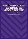 Psicopatologia Del Nino Y Del Adolescente / Child and Adolescent Psychopathology