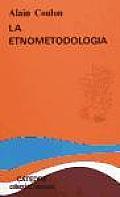 La Etnometodologia
