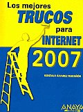 Los Mejores Trucos Para Internet 2007 / the Best Internet Tips 2007