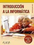 Introduccion a La Informatica / Introduction To Information Technology