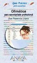Ofimatica Para Secretariado Profesional / Office Automation for Professional Secretaries