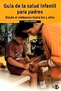 Guia de La Salud Infantil Para Padres