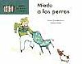 Miedo a Los Perros/ Fear of Dogs