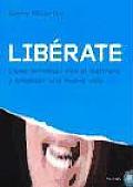 Liberate. Como Terminar Con El Maltrato y Empezar Una Nueva Vida Cover