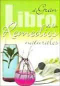 El Gran Libro de Los Remedios Naturales