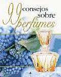 99 Consejos Sobre Perfumes / 99 Recommended Perfumes