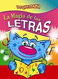 La Magia De Las Letras/ the Magic of Letters