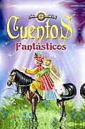 Cuentos Fantasticos/ Fantastic Stories
