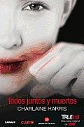 Todos Juntos y Muertos = All Together Dead (True Blood)