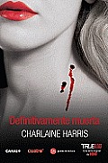Definitivamente Muerta = Definitely Dead (Sangre Fresca)