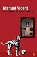 Aguirre, El Magnifico (Aguirre, the Magnificent) Cover