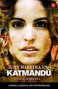 Una Maestra En Katmand (a Teacher in Katmandu)