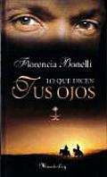 Lo Que Dicen Tus Ojos: What Your Eyes Tell