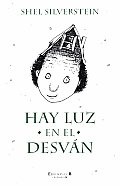 Hay Luz en el Desvan / A Light in the Attic (Escritura Desatada)