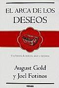 Arca de Los Deseos, El