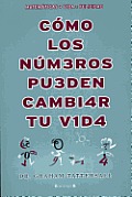 Como Los Numeros Pueden Cambiar Tu Vida Cover